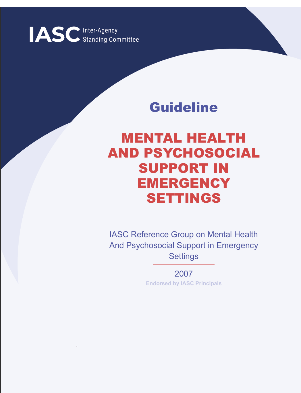 Guideline  MENTAL HEALTH  AND PSYCHOSOCIAL  SUPPORT IN  EMERGENCY   SETTINGS Cover