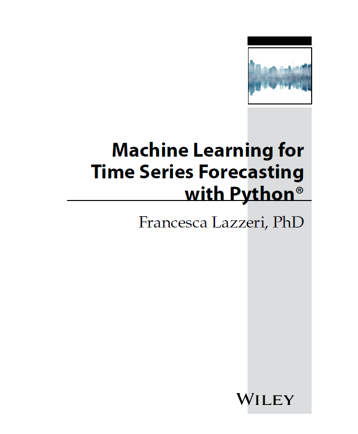 Machine Learning for Time Series Forecasting with Python®