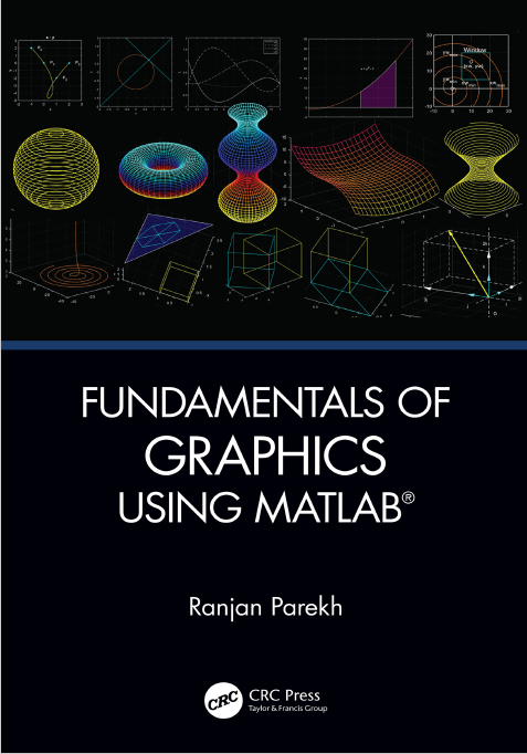Fundamentals of Graphics Using MATLAB