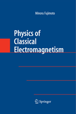 Physics of Classical Electromagnetism