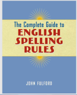 The Complete Guide to English Spelling Rules Cover