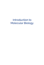 INTRODUCTION TO MOLECULAR BIOLOGY